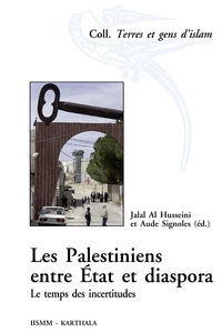 Les Palestiniens entre Etat et diaspora