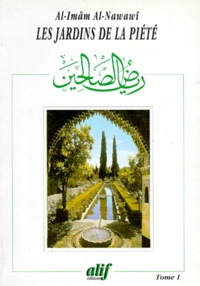 Al-Imam Al-Nawawi - Les Jardins De La Piete. Tome 1, Francais-Arabe.