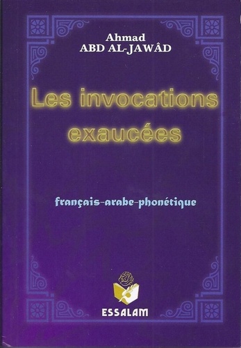 Al jawad ahmad Abd - Les invocations excaucées.