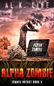  Al K. Line - Alpha Zombie - Zombie Botnet, #3.