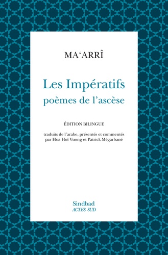 Les Impératifs. Poèmes de l'ascèse, Edition bilingue