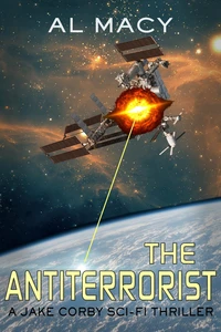 The Antiterrorist: A Jake Corby Sci-Fi Thriller