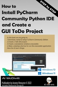  Al McDivitt - How to Install PyCharm Community Python IDE and Create a ToDo GUI Project.