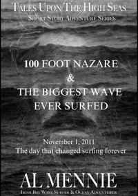 100 Foot Nazare and The Biggest Wave Ever Surfed