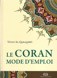 Le Coran : mode d'emploi