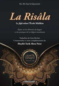 LA RISâLA, LE FIQH SELON L’ECOLE MALIKITE - LE FIQH SELON L’ECOLE MALIKITE
