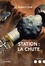 Station : la chute