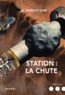 Al Robertson - Station : la chute.