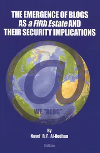 The emergence of blogs as a Fith Estate and their security implications