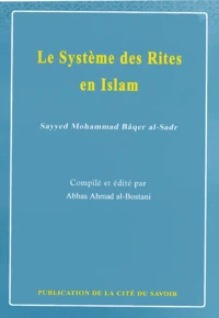 Le Système des Rites en Islam