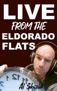  Al Shield - The Adventures of Almigo: Live from the Eldorado Flats - Adventures of Almigo, #2.