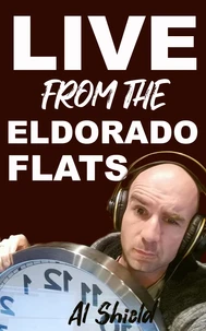 The Adventures of Almigo: Live from the Eldorado Flats