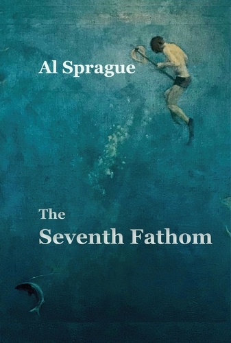  Al Sprague - The Seventh Fathom.