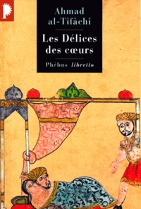 Les Delices Des Coeurs. Ou Ce Que L'On Ne Trouve En Aucun Livre