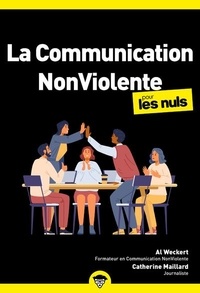 Al Weckert - La communication Non-Violente pour les nuls.