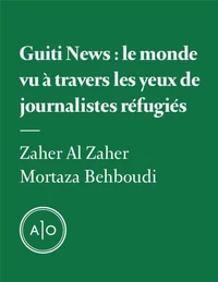 Guiti News: le monde vu à travers les yeux de journalistes réfugiés