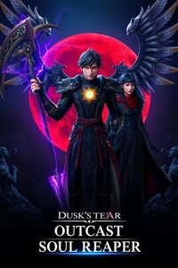 Dusk’s Tear: Outcast Soul Reaper