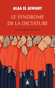 Ebook téléchargement manuel gratuit Le syndrôme de la dictature in French