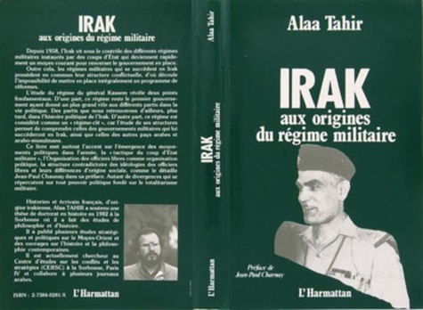 Alaa Tahir - Irak aux origines du régime militaire.