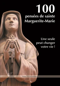 100 pensées de Sainte Marguerite-Marie