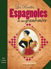 Les recettes espagnoles de nos grands-mères