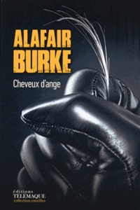Alafair Burke - Cheveux d'ange.
