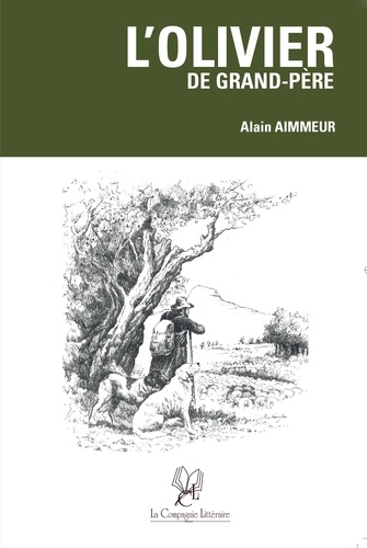 Alain Aimmeur - L'olivier de grand-père.