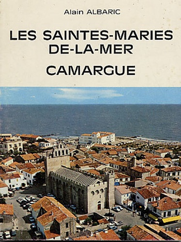 Alain Albaric - Les Saintes-Marie-de-la-Mer - Camargue.
