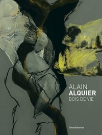 Alain Alquier - Bois de vie.