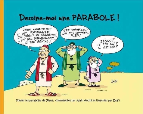 Alain André - Dessine-moi une parabole !.