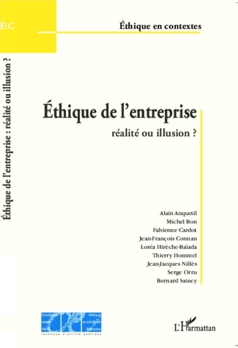 Alain Anquetil et Michel Bon - Ethique de l'entreprise - Réalité ou illusion ?.