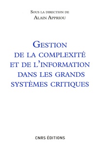 Alain Appriou - Gestion de la complexité et de l'information dans les grands systèmes critiques.