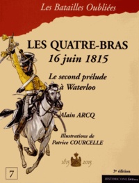 Alain Arcq - La bataille des Quatre-Bras, 16 juin 1815.