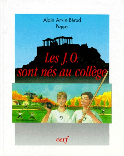 Alain Arvin-Bérod - Les Jeux Olympiques sont nés au collège.