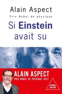 Alain Aspect - Si Einstein avait su....