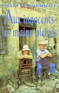 Alain Aucouturier - Aux Innocents Les Mains Pleines.