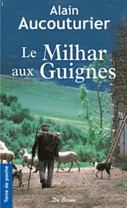 Alain Aucouturier - Le Milhar aux Guignes.