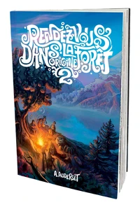 Rendez-vous dans la forêt Origine Tome 2