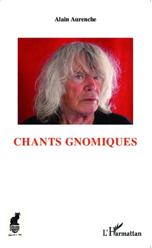 Alain Aurenche - Chants gnomiques.