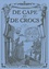 Alain Ayroles et Jean-Luc Masbou - De Cape et de Crocs Tomes 7 à 9 : Chasseurs de chimères ; Le maître d'armes ; Revers de fortune.