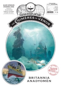 Alain Ayroles et Etienne Jung - Les Chimères de Vénus  : Britannia Anadyomène.