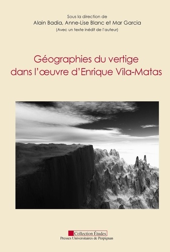 Géographies du vertige dans l'oeuvre d'Enrique Vila-Matas