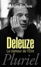 Alain Badiou - Deleuze - "La clameur de l'Etre".