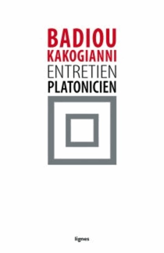 Alain Badiou et Maria Kakogianni - Entretien platonicien.