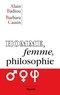 Alain Badiou et Barbara Cassin - Homme, femme, philosophie.