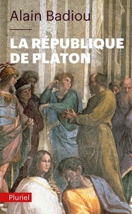 Alain Badiou - La République de Platon.