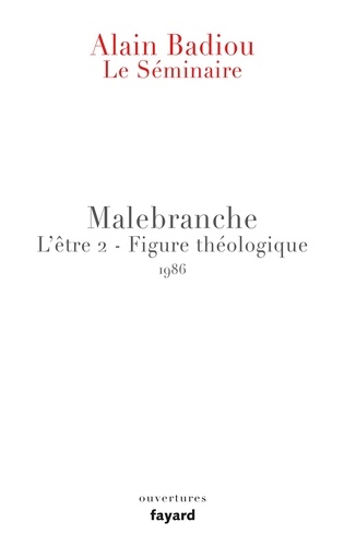 Malebranche L'être 2 - Figure théologique. Le séminaire 1986