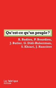 Alain Badiou et Pierre Bourdieu - Qu'est-ce qu'un peuple ?.