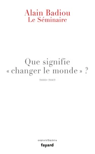 Que signifie "changer le monde" ?
