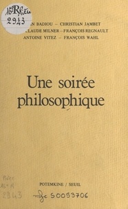 Alain Badiou et Christian Jambet - Une soirée philosophique.